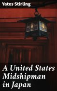 eBook: A United States Midshipman in Japan