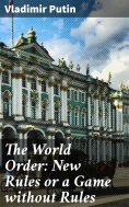 eBook: The World Order: New Rules or a Game without Rules