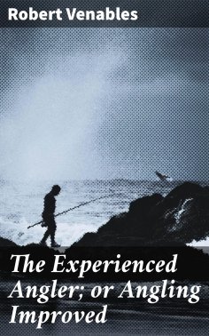eBook: The Experienced Angler; or Angling Improved