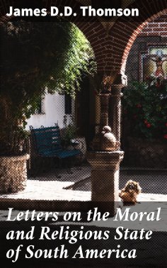 eBook: Letters on the Moral and Religious State of South America