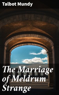 eBook: The Marriage of Meldrum Strange