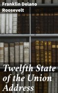 ebook: Twelfth State of the Union Address