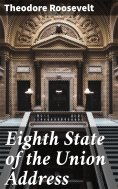 ebook: Eighth State of the Union Address