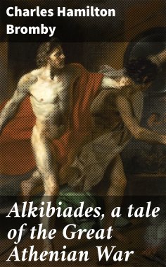 eBook: Alkibiades, a tale of the Great Athenian War