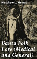 eBook: Bantu Folk Lore (Medical and General)