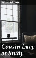 ebook: Cousin Lucy at Study
