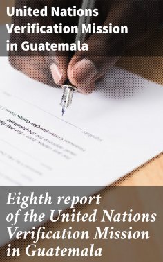 ebook: Eighth report of the United Nations Verification Mission in Guatemala