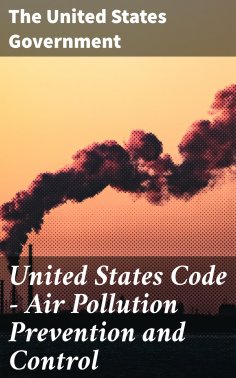 ebook: United States Code — Air Pollution Prevention and Control