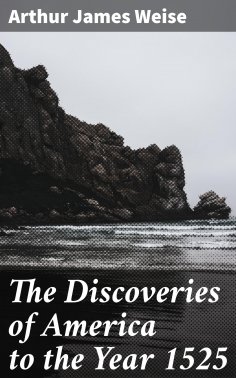 eBook: The Discoveries of America to the Year 1525