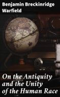 eBook: On the Antiquity and the Unity of the Human Race