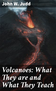 eBook: Volcanoes: What They are and What They Teach