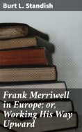 eBook: Frank Merriwell in Europe; or, Working His Way Upward