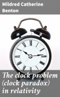 eBook: The clock problem (clock paradox) in relativity