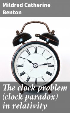 eBook: The clock problem (clock paradox) in relativity