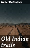 eBook: Old Indian trails