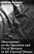 eBook: Observations on the Operation and Use of Mercury in the Venereal Disease