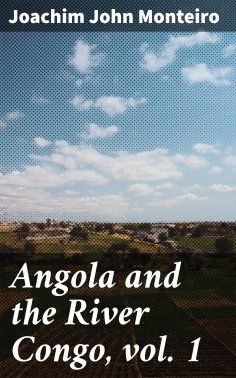 eBook: Angola and the River Congo, vol. 1