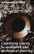 eBook: Correlated courses in woodwork and mechanical drawing
