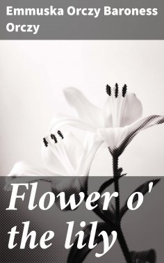 ebook: Flower o' the lily