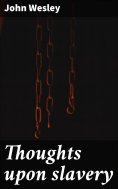 eBook: Thoughts upon slavery