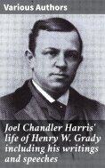 ebook: Joel Chandler Harris' life of Henry W. Grady including his writings and speeches