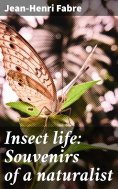 ebook: Insect life: Souvenirs of a naturalist