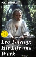 ebook: Leo Tolstoy: His Life and Work