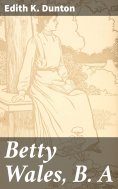 ebook: Betty Wales, B. A