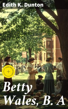 eBook: Betty Wales, B. A