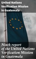 ebook: Ninth report of the United Nations Verification Mission in Guatemala