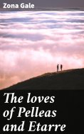 ebook: The loves of Pelleas and Etarre