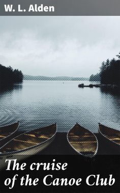 ebook: The cruise of the Canoe Club