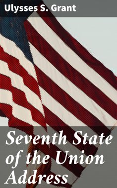 eBook: Seventh State of the Union Address