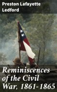 eBook: Reminiscences of the Civil War, 1861-1865