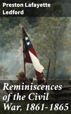eBook: Reminiscences of the Civil War, 1861-1865