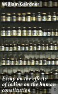 eBook: Essay on the effects of iodine on the human constitution