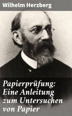 eBook: Papierprüfung: Eine Anleitung zum Untersuchen von Papier