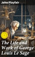 ebook: The Life and Work of George Louis Le Sage