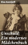 ebook: Unschuld: Ein modernes Mädchenbuch