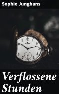 ebook: Verflossene Stunden