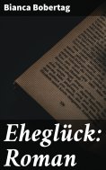 ebook: Eheglück: Roman