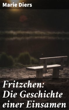 ebook: Fritzchen: Die Geschichte einer Einsamen