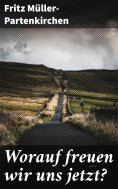 ebook: Worauf freuen wir uns jetzt?