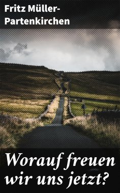 ebook: Worauf freuen wir uns jetzt?
