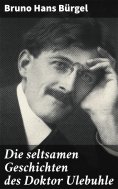 ebook: Die seltsamen Geschichten des Doktor Ulebuhle