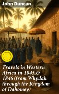 eBook: Travels in Western Africa in 1845 & 1846 (from Whydah through the Kingdom of Dahomey)