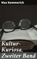 ebook: Kultur-Kuriosa, Zweiter Band