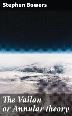 eBook: The Vailan or Annular theory
