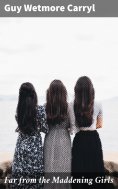 ebook: Far from the Maddening Girls