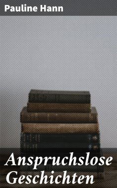 eBook: Anspruchslose Geschichten